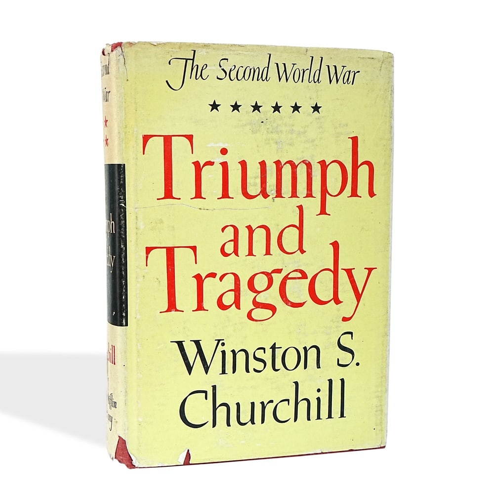 WINSTON S. CHURCHILL SIGNED "THE SECOND WORLD WAR: TRIUMPH AND TRAGEDY": 8 5/8 x 6 in (22 x 15.2 cm) Provenance and Authentication: This collectible has undergone a rigorous forensic evaluation. The signatures were carefully analyzed across multiple criteria, including ink
