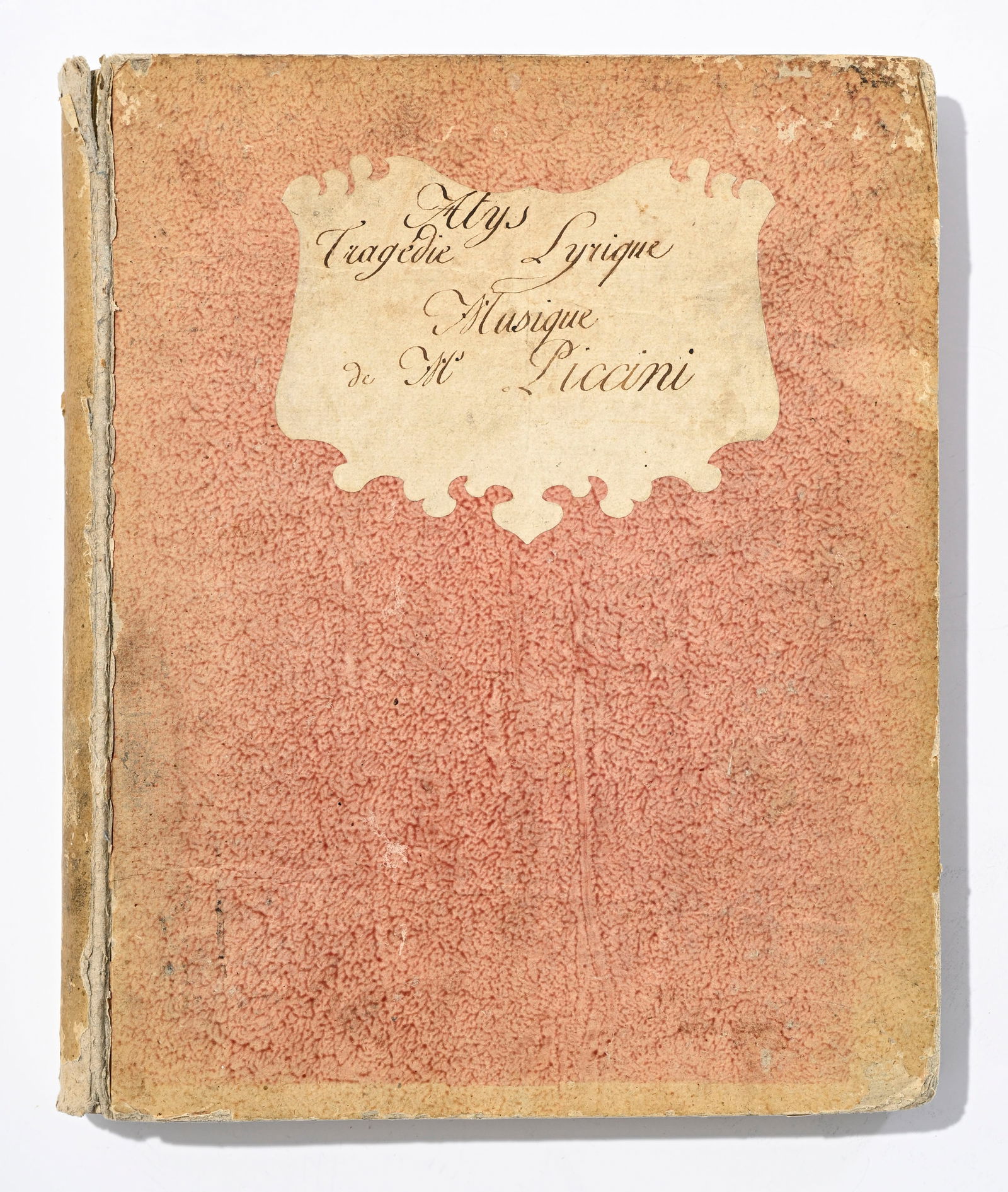 PICCINNI (Niccolo) - QUINAULT. Atys. Tragédie lyrique. Paris, Des Lauriers, \[1792\]. In-folio : PICCINNI (Niccolo) - QUINAULT. Atys. Tragédie lyrique. Paris, Des Lauriers, [1792]. In-folio plein cartonnage, pièce de titre manuscrite à l'encre noire au plat supérieur (Reliure