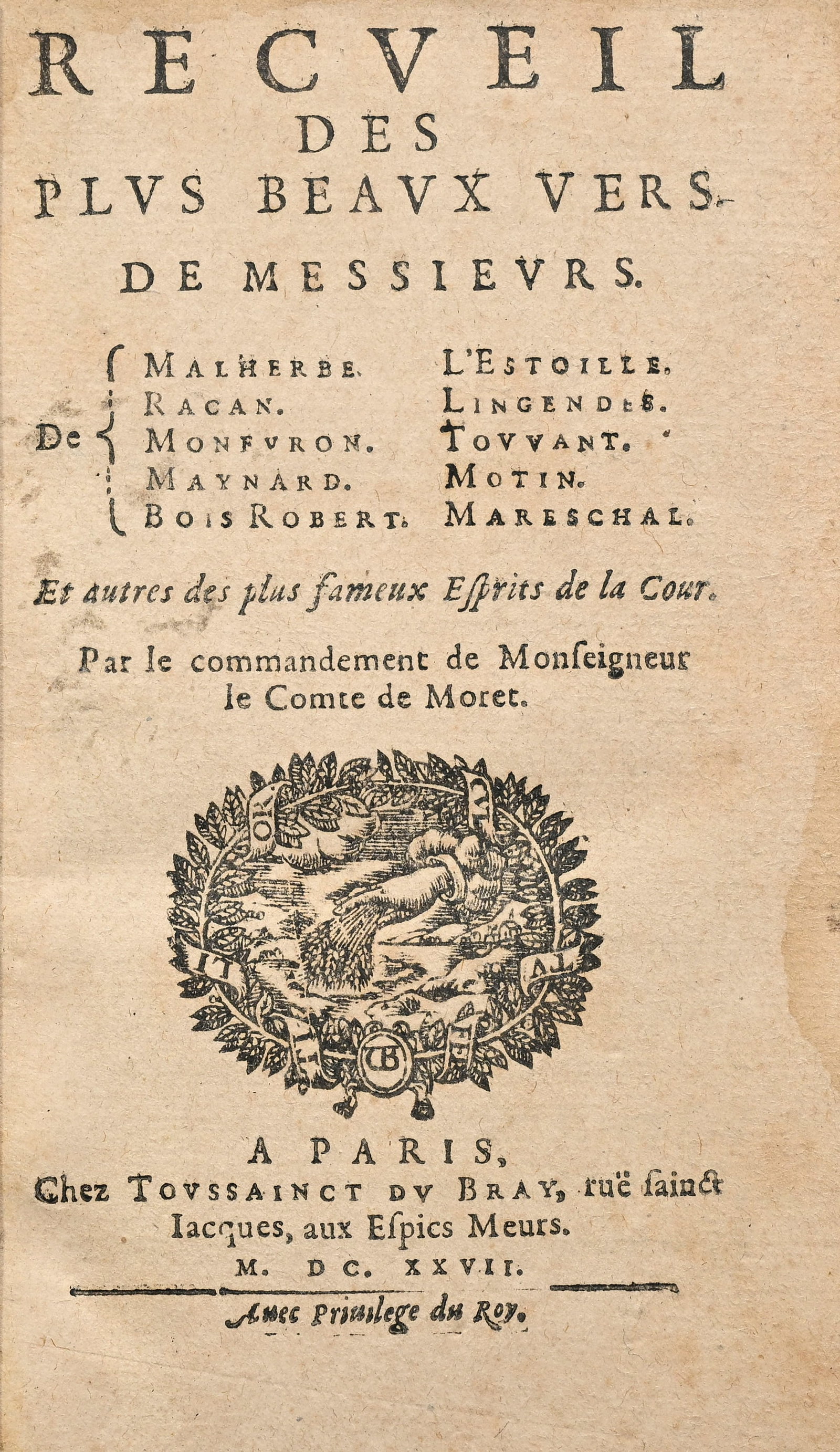 MALHERBE (François de). Recueil des plus beaux vers de Messieurs De Malherbe, Racan, Monfuron,  (1 of 3)