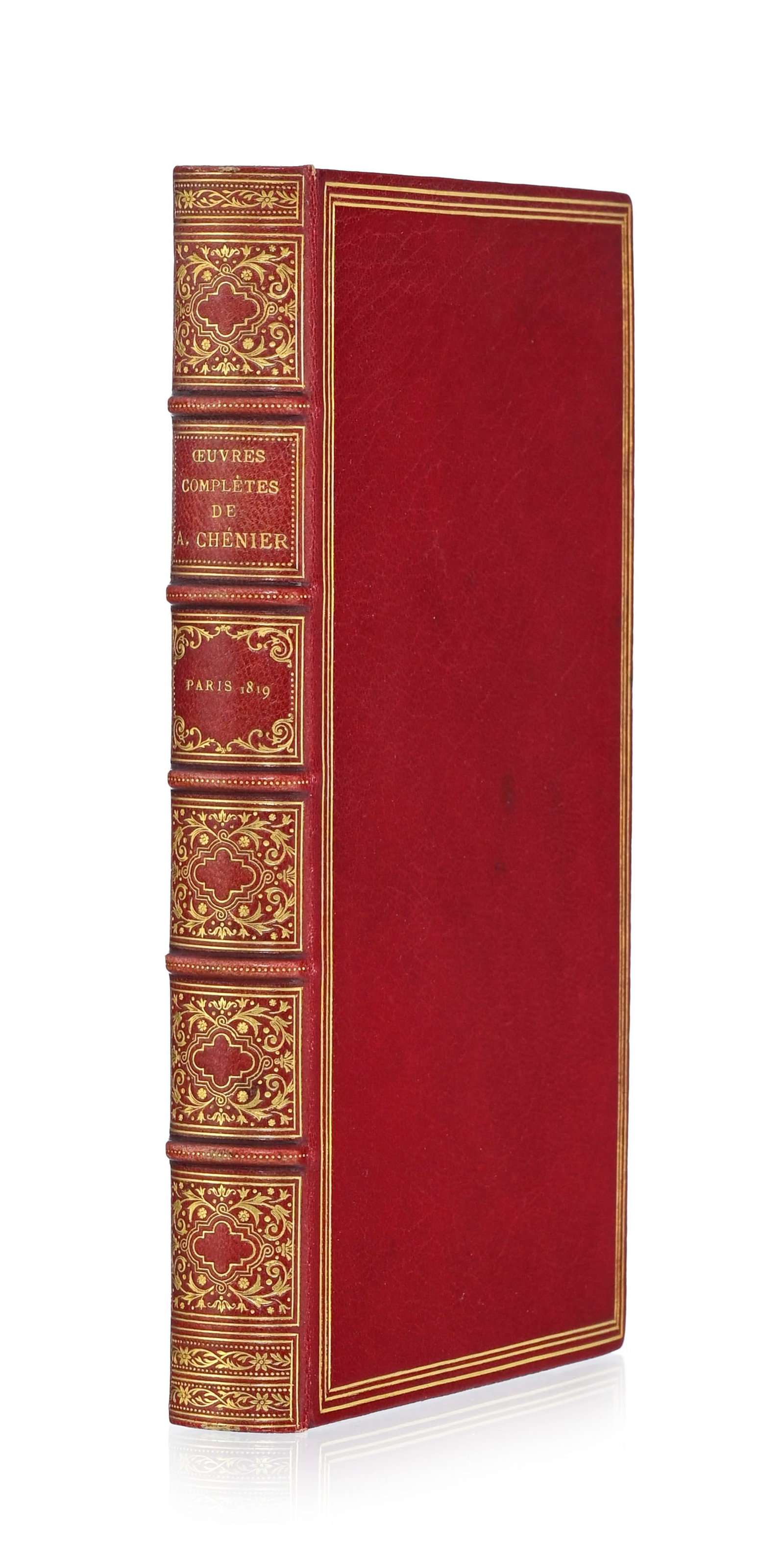 CHÉNIER (André de). Œuvres complètes. Paris, Baudouin Frères et Foulon et C: CHÉNIER (André de). Œuvres complètes. Paris, Baudouin Frères et Foulon et Cie, 1819. In-8° relié plein maroquin rouge, dos orné et doré, triple filet