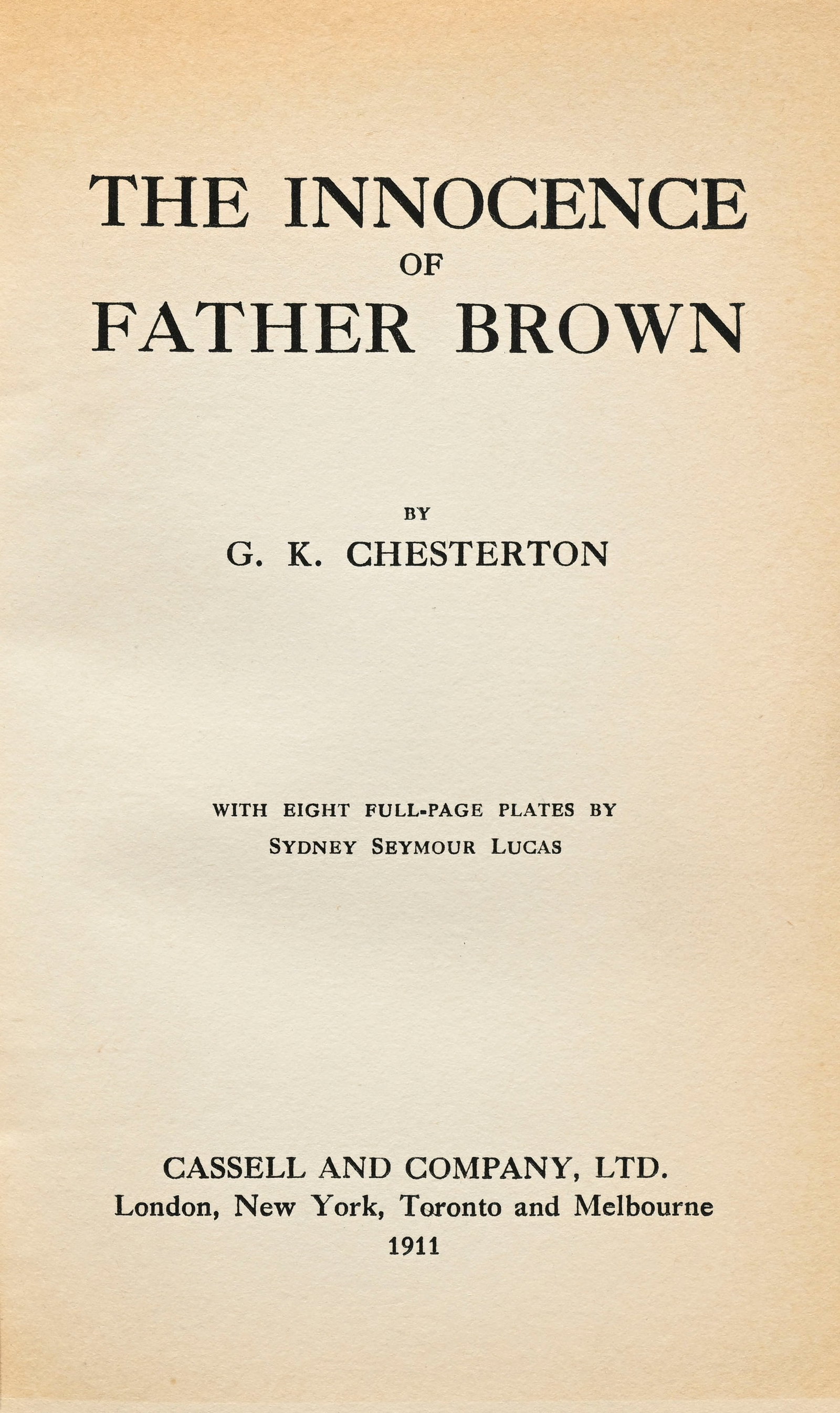 CHESTERTON (G.K.) The Innocence of Father Brown. London, Cassell and Company, Ltd., 1911. In-8° - 3