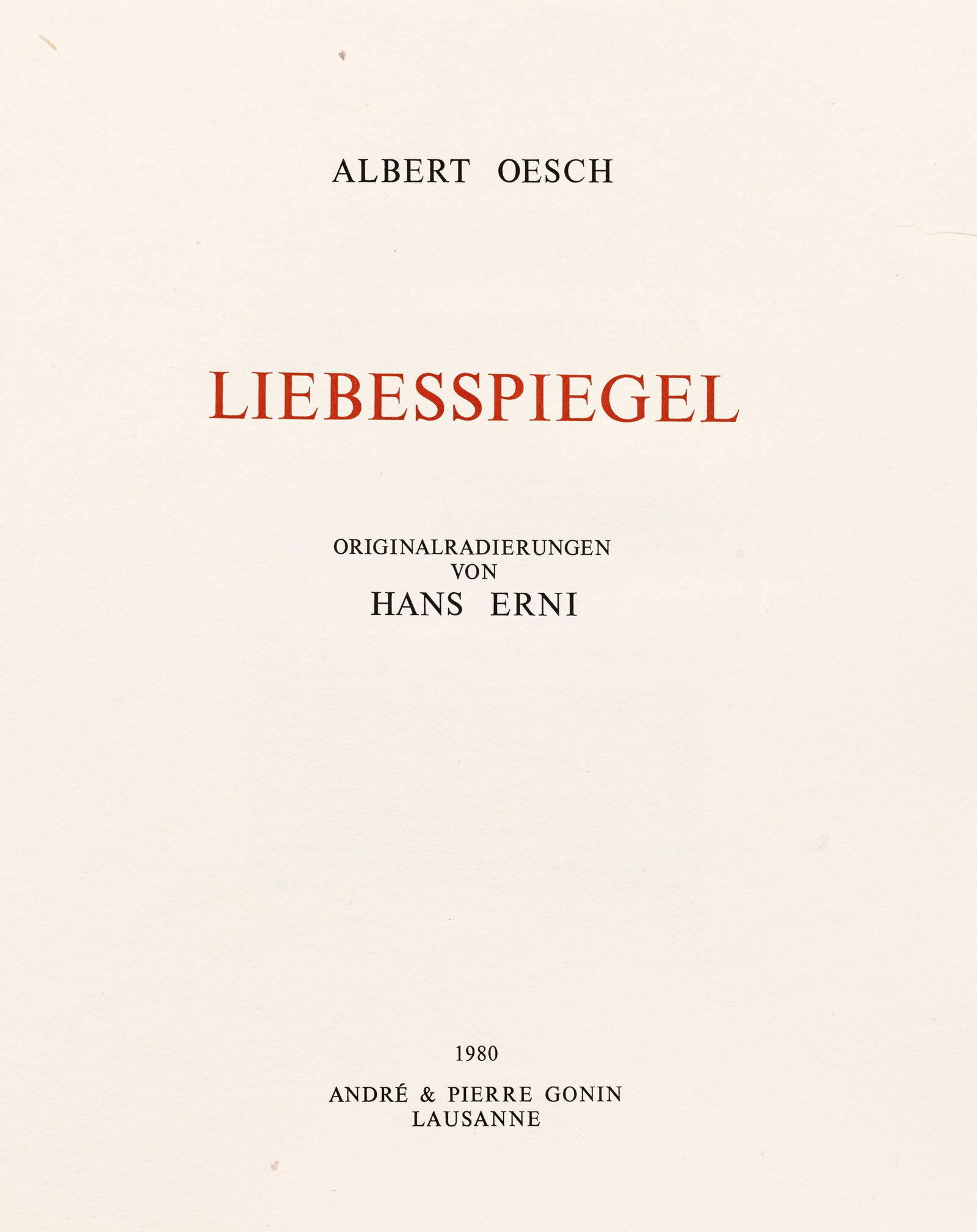 \[ERNI (Hans)\] - OESCH (Albert). Liebesspiegel. Lausanne, André & Pierre Gonin, 1980\. In-foli - 4