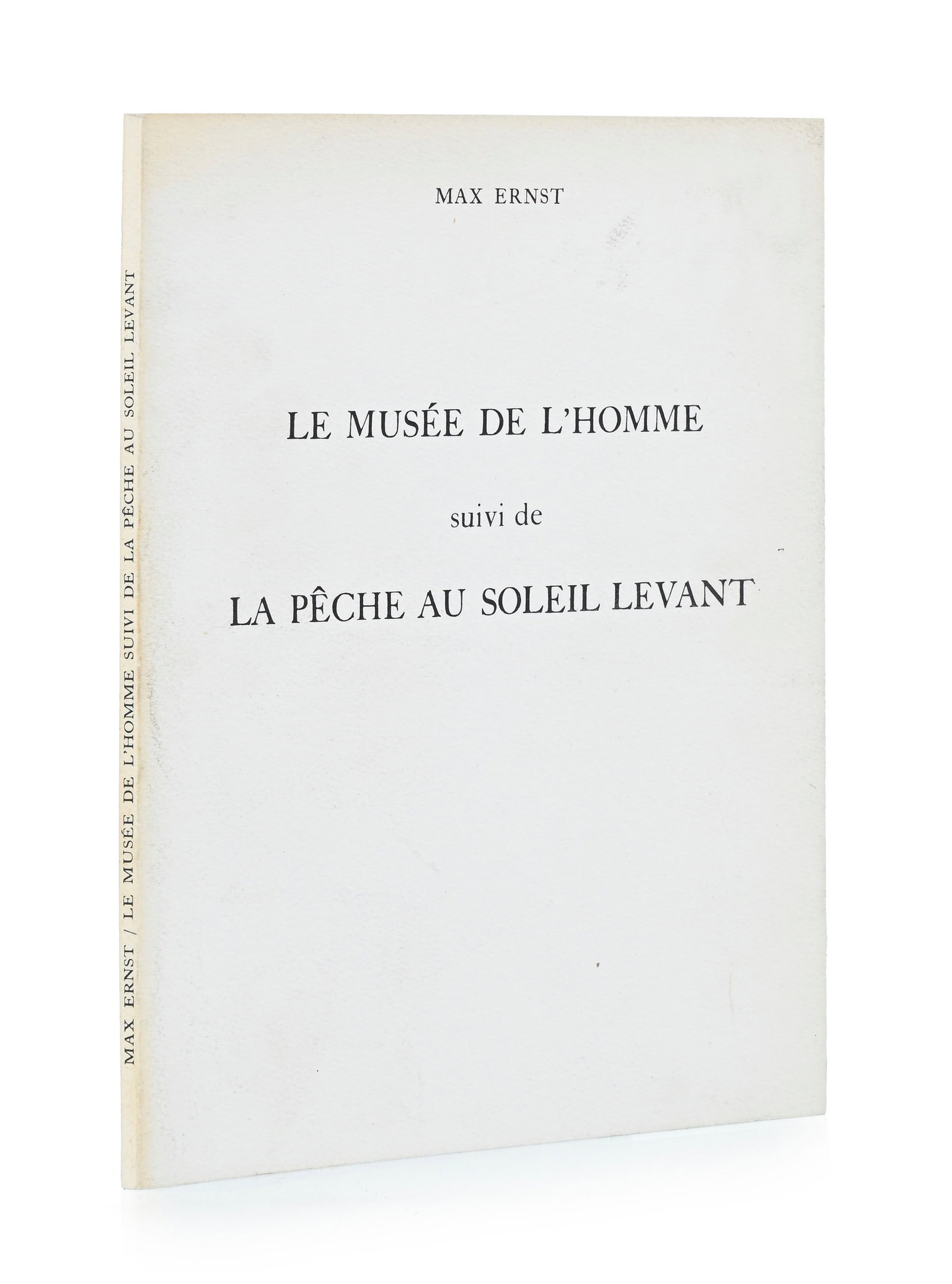 ERNST (Max). Le Musée de l'Homme suivi de La Pêche au Soleil levant. \[Paris\], Galerie Al - 3