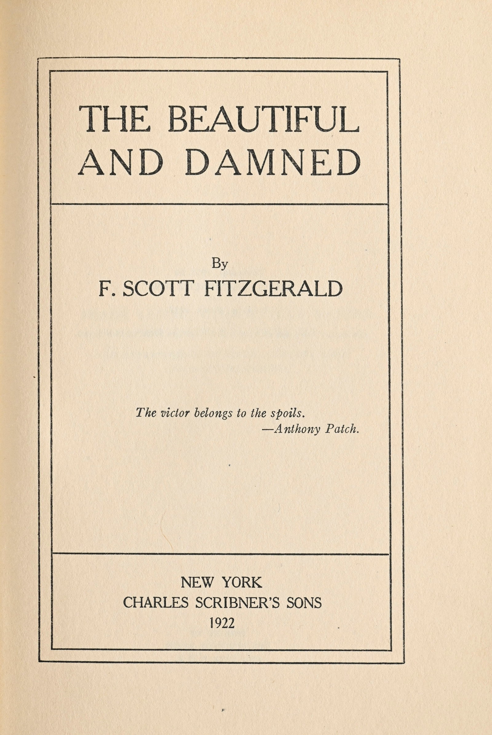 FITZGERALD (Francis Scott). The Beautiful and the Damned. New York, Charles Scribner's Sons, 1922\.  (1 of 3)