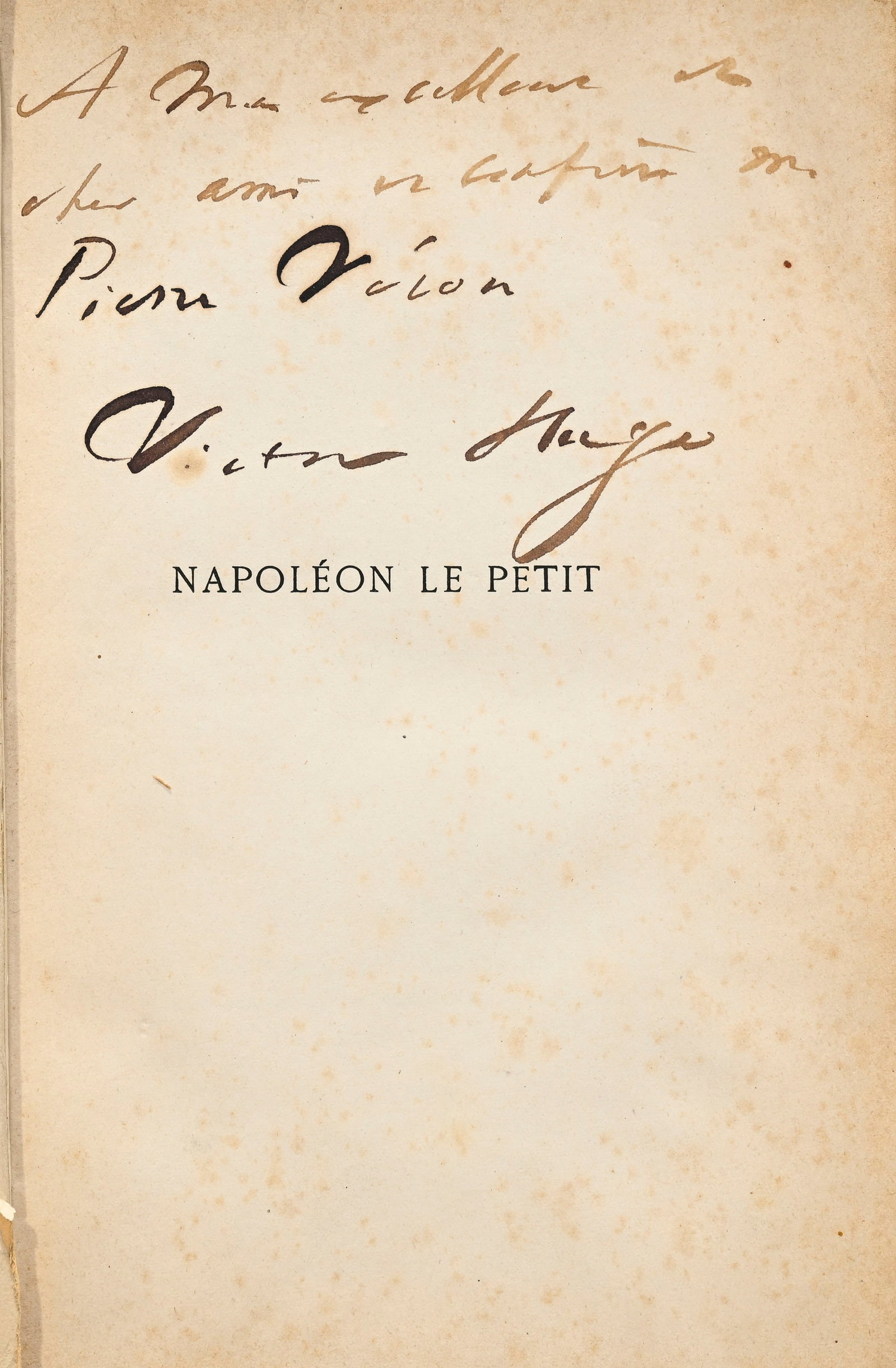 HUGO (Victor) Napoléon le petit. Paris, Michel Lévy frères, 1875. In-8° reli: HUGO (Victor) Napoléon le petit. Paris, Michel Lévy frères, 1875. In-8° relié plein maroquin vert-bleu foncé, tête dorée, couv. et dos conservés (Reliure