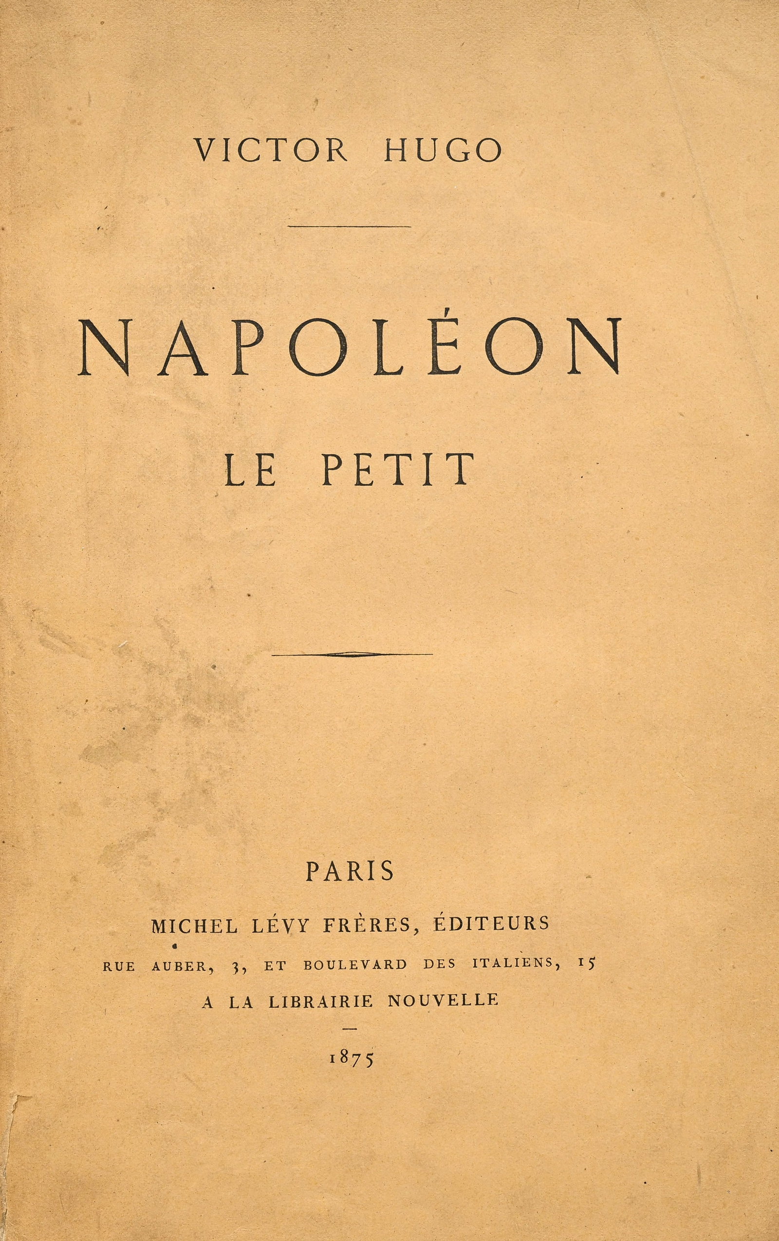 HUGO (Victor) Napoléon le petit. Paris, Michel Lévy frères, 1875. In-8° reli - 2
