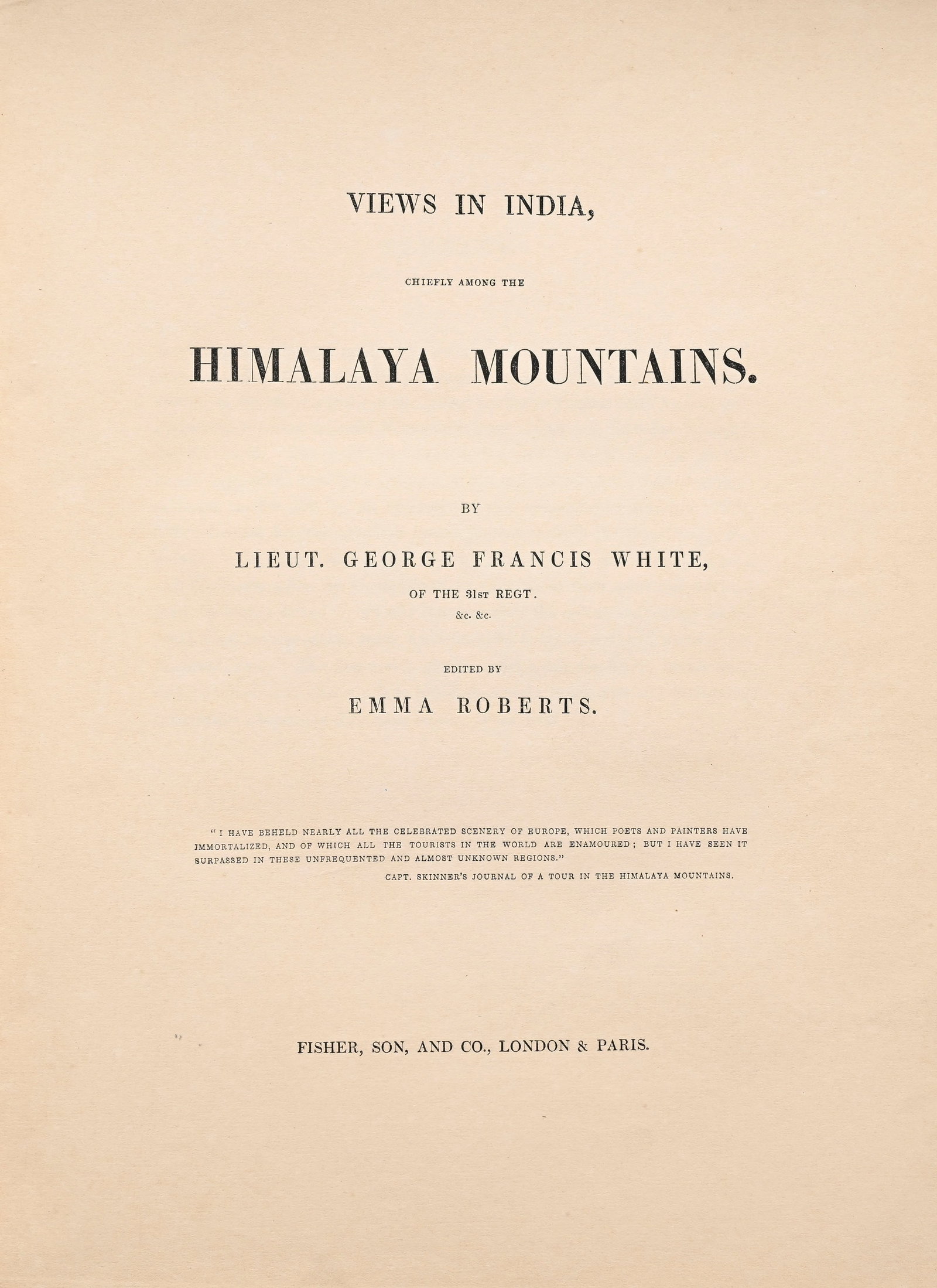 \[INDE\]. WHITE. Views in India, chiefly in the Himalayan mountains. London, Fischer 1838. In-folio  - 2