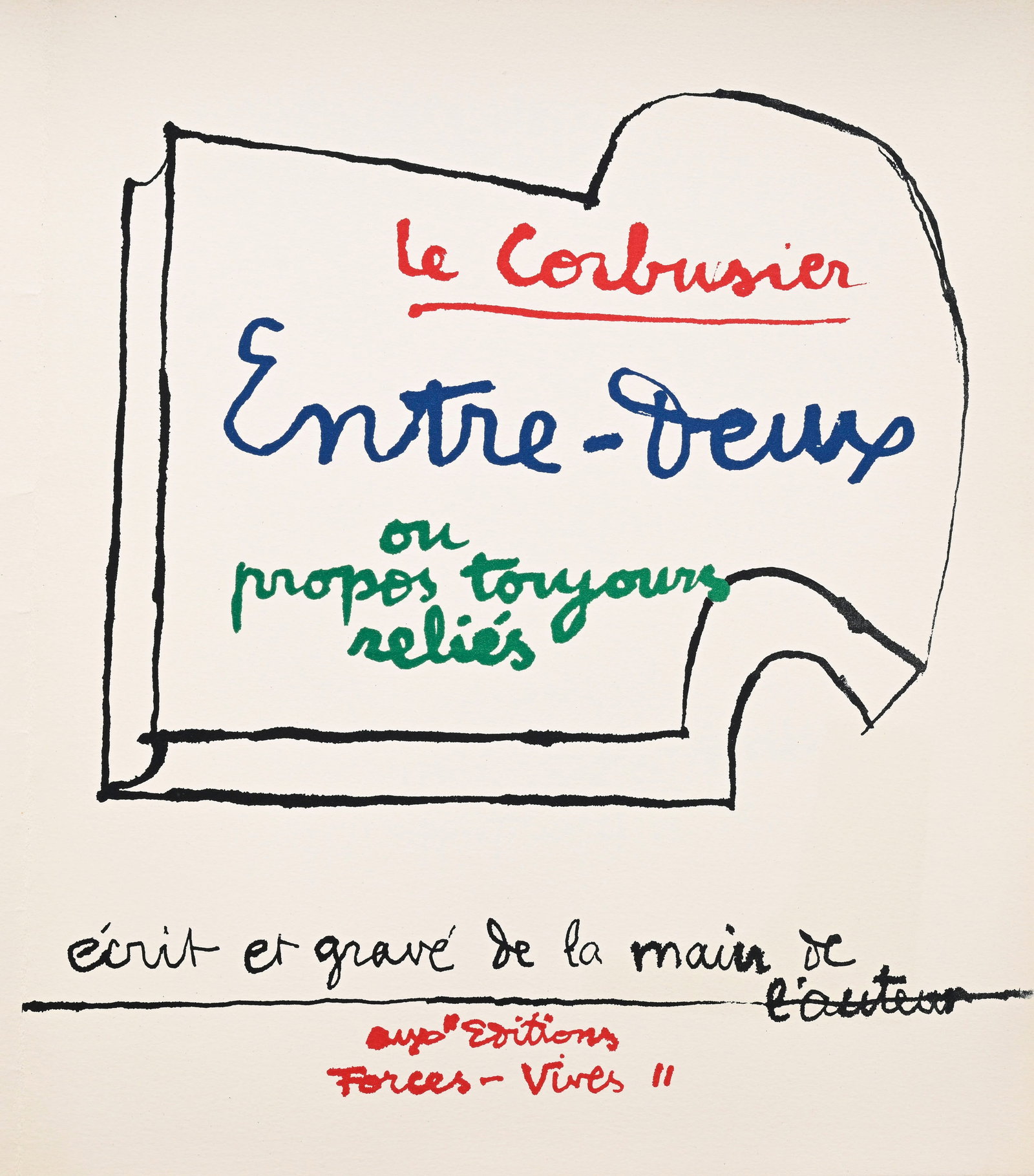 LE CORBUSIER. Entre-deux ou propos toujours reliés... Paris, Éditions Forces-Vives, 1957-1: LE CORBUSIER. Entre-deux ou propos toujours reliés... Paris, Éditions Forces-Vives, 1957-1964. In-folio, en ff., couverture rempliée illustrée, sous chemise en toile rouge de