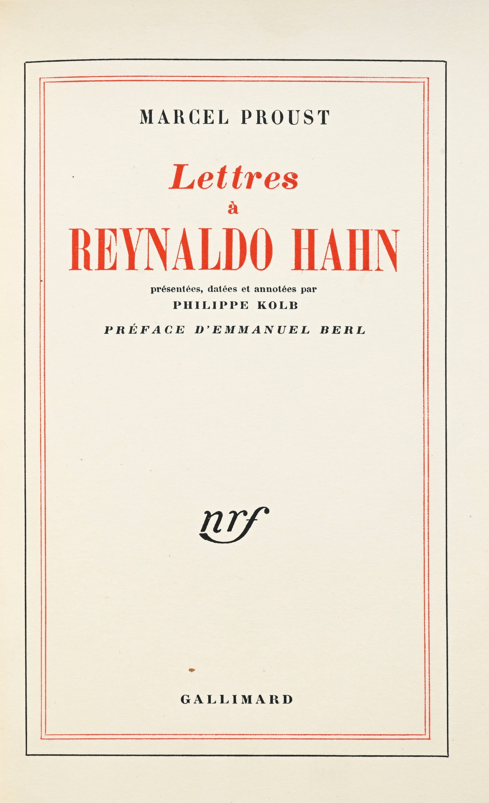 PROUST (Marcel). Lettres à Reynaldo Hahn. Paris, NRF, 1956. In-8° relié demi-maroquin: PROUST (Marcel). Lettres à Reynaldo Hahn. Paris, NRF, 1956. In-8° relié demi-maroquin brun à petits coins, dos lisse orné et doré, avec couv. et dos conservés, sous