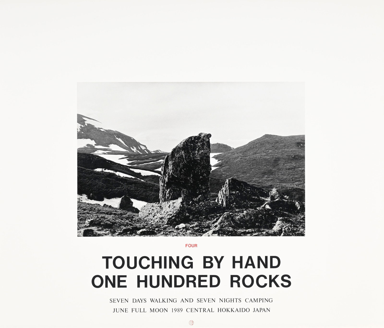 Hamish Fulton (1946), "Four. Touching by hand one hundred rocks Seven days Walking seven nights camp: Hamish Fulton (1946), "Four. Touching by hand one hundred rocks Seven days Walking seven nights camping", 1989, Central Hokkaido Japan, tirage argentique monté sur papier imprimé, 50x74 cm
