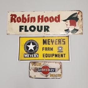 3 advertising signs: Jamesway- 7 1/2"H 14 3/4"W; Meyers- 12"H 24"W & Robin Hood Flour- 11 1/2"H 35