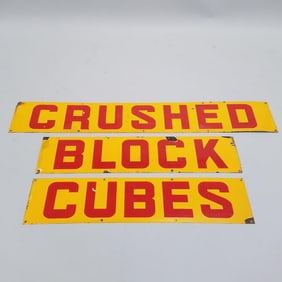 3 porcelain ice advertising single sided signs: Crushed 10"H 60"W; Block 10"H 42"W; Cubes 10"H 42"W