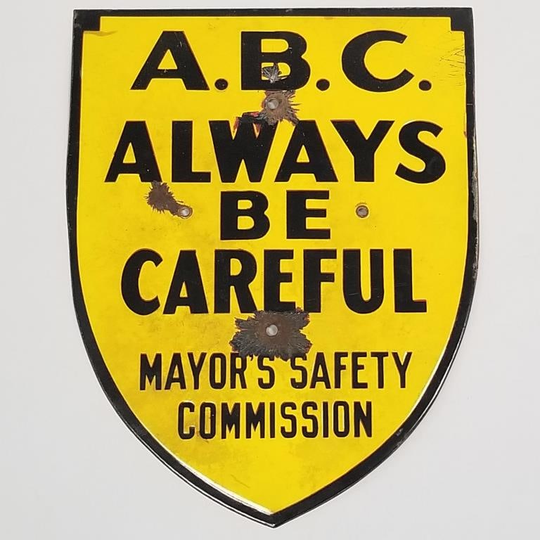 A.B.C. (Always Be Careful) porcelain shield sign (as seen) 18 1/4"H 14 1/8"W (1 of 11)