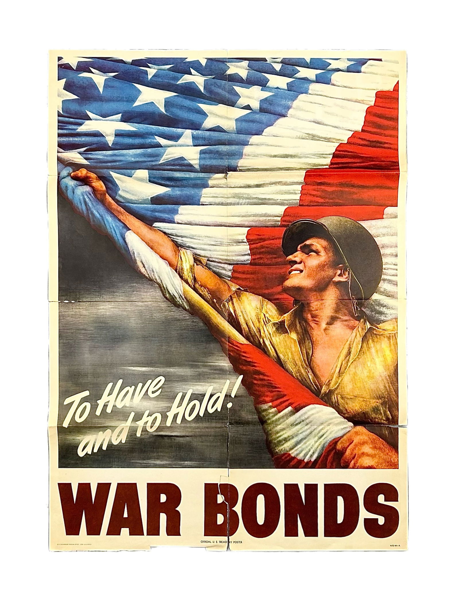 TO HAVE AND TO HOLD! WORLD WAR II-ERA WAR BOND POSTER 1940s 28" x 40". Unframed. (1 of 1)