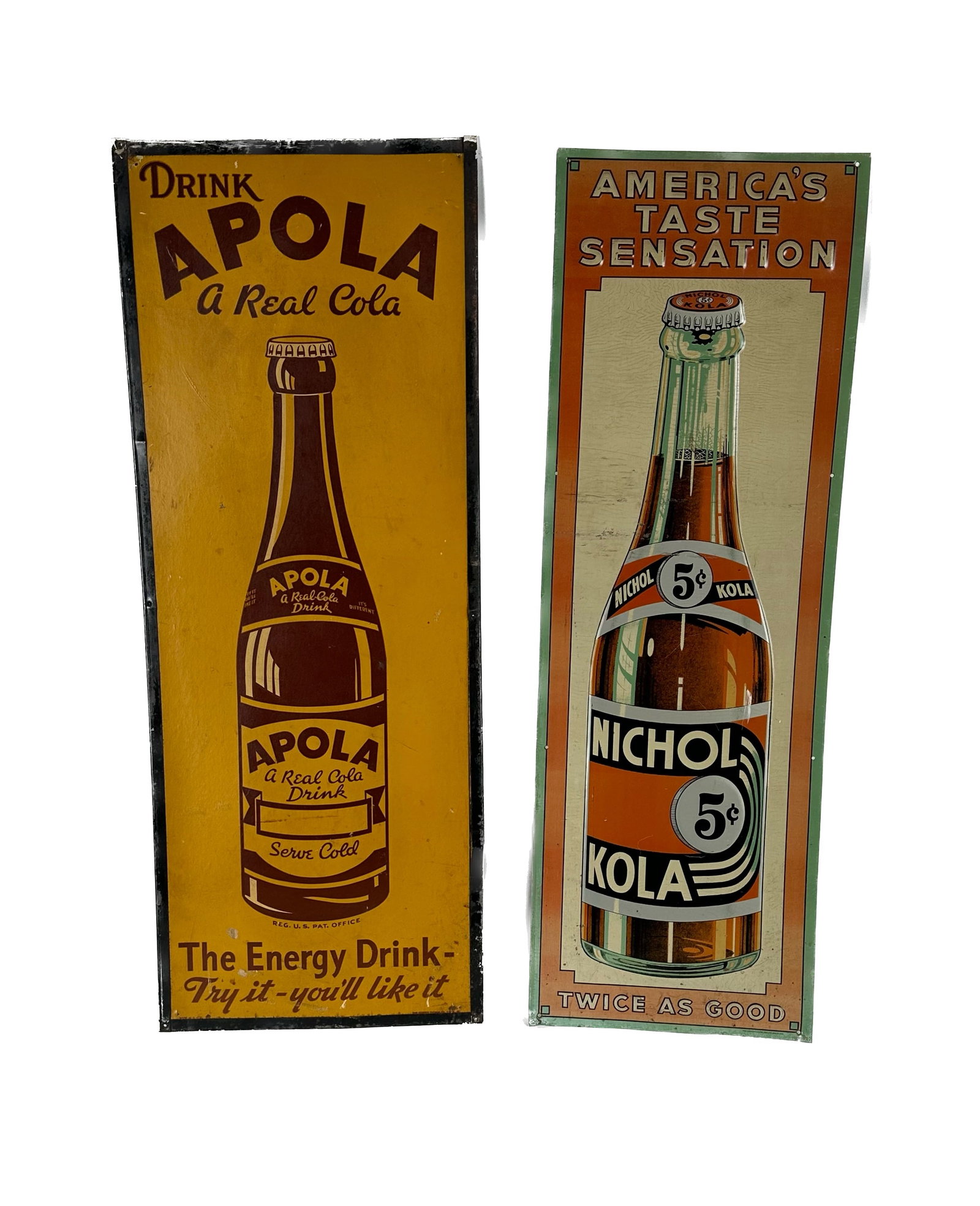 TWO COLA SIGNS Early 20th Century 36" x 14" and 35.5" x 12".: TWO COLA SIGNS Early 20th Century Cardboard "Drink Apola A Real Cola" and tin "America's Taste Sensation Nichola Kola". 36" x 14" and 35.5" x 12".