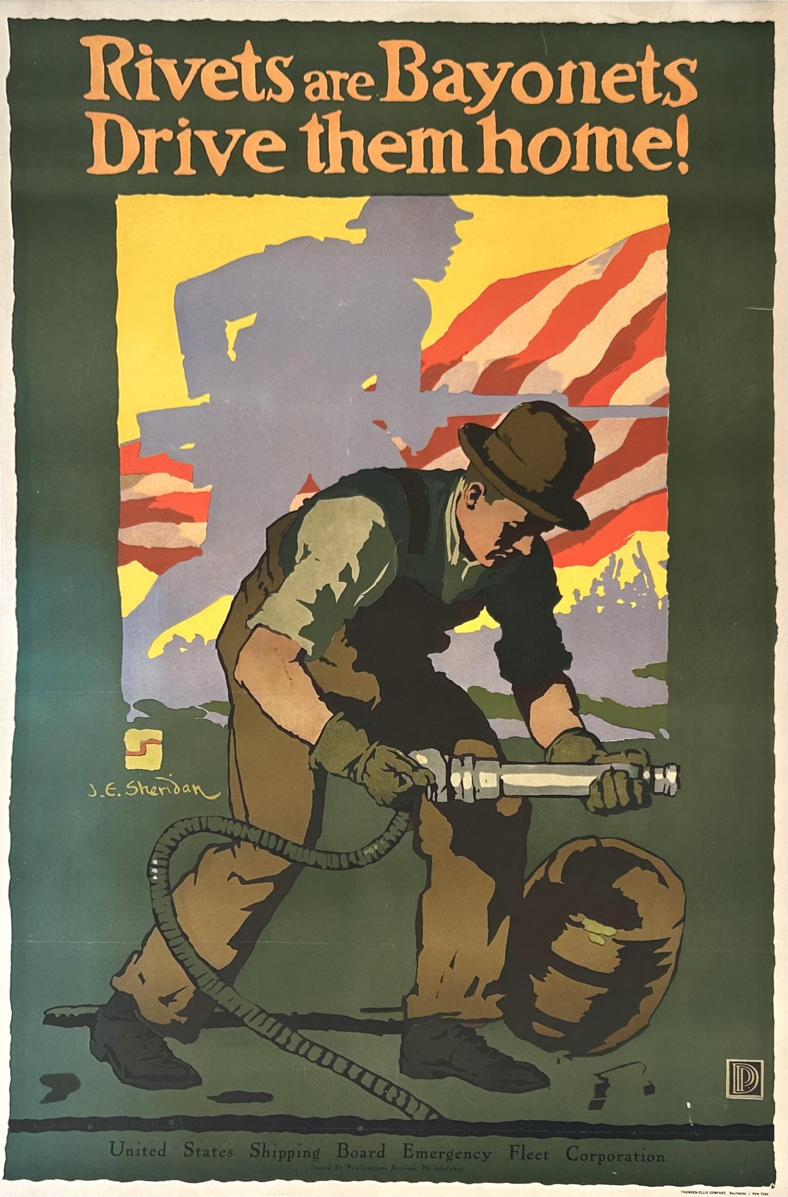 WORLD WAR I POSTER "RIVETS ARE BAYONETS DRIVE THEM HOME!" Circa 1918 38" x 25". Unframed. (1 of 1)