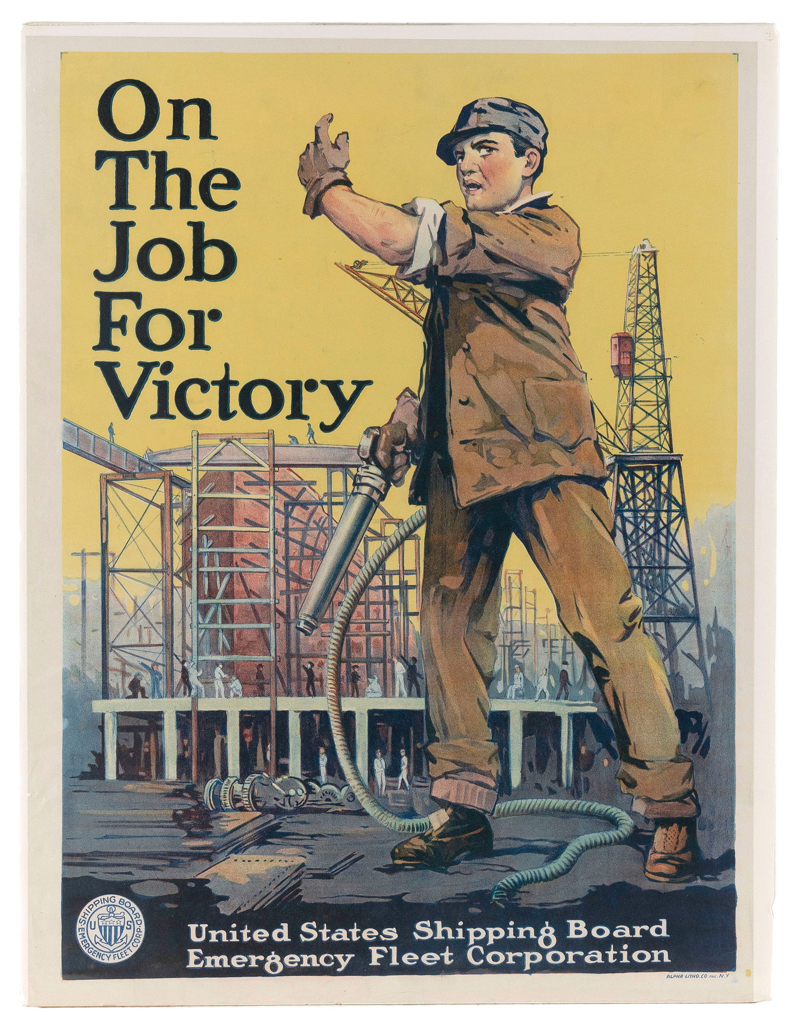 WORLD WAR I POSTER "ON THE JOB FOR VICTORY" Circa 1918 28" x 21". Unframed.: WORLD WAR I POSTER "ON THE JOB FOR VICTORY"Circa 1918By Jonas Lie (New York/Norway, 1880-1940). For the United States Shipping Board Emergency Fleet Corporation. Depicts a dockworker.28" x 21". Unfram