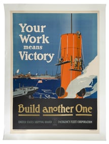 WWI POSTER "YOUR WORK MEANS VICTORY" BY FREDERICK J. HOERTZ (GEORGIA/SOUTH CAROLINA, 1889-1978)