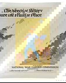 WWI POSTER "THE SEEDS OF VICTORY INSURE THE FRUITS OF PEACE" BY MAGINEL WRIGHT ENRIGHT BARNEY