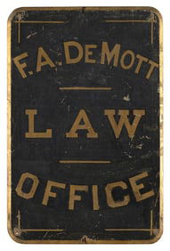 "F.A. DEMOTT LAW OFFICE" PAINTED WOODEN SIGN Late 19th Century Height 24". Width 15.75".