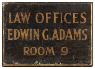 "LAW OFFICES EDWIN G. ADAMS ROOM 9" PAINTED WOODEN SIGN 19th Century Height 13". Width 18".