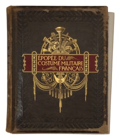 FIRST EDITION "L'EPOPEE DU COSTUME MILITAIRE FRANCAIS" BY HENRI BOUCHOT 13" x 10.5".