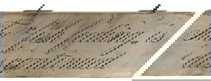 "THE 'FISH FEEDING' IS DISCONTINUED" PAINTED SIGN Hingham, Massachusetts, 19th Century Height 9.5".: "THE 'FISH FEEDING' IS DISCONTINUED" PAINTED SIGNHingham, Massachusetts, 19th CenturyBlack script lettering against an off-white ground.Height 9.5". Width 25.5". Provenance:John P. Richardson, Hingham