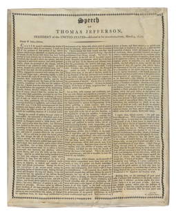 RARE AND HISTORIC SILK BROADSIDE OF THOMAS JEFFERSON'S FIRST INAUGURAL ADDRESS 1801 Printed on silk: RARE AND HISTORIC SILK BROADSIDE OF THOMAS JEFFERSON'S FIRST INAUGURAL ADDRESS1801Published by William Pechin, Baltimore. Features a four-line header, "Speech of Thomas Jefferson, President of the Uni