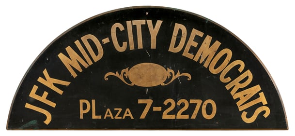 MANHATTAN "JFK MID-CITY DEMOCRATS" SIGN Mid-20th Century Height 21". Width 46.5".