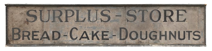 LARGE "SURPLUS-STORE BREAD-CAKE-DOUGHNUTS" SIGN Late 19th Century Height 31". Length 12'0".