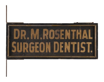 "DR. M. ROSENTHAL SURGEON DENTIST." DOUBLE-SIDED TRADE SIGN Early 20th Century Sign 8.5" x 21.5".
