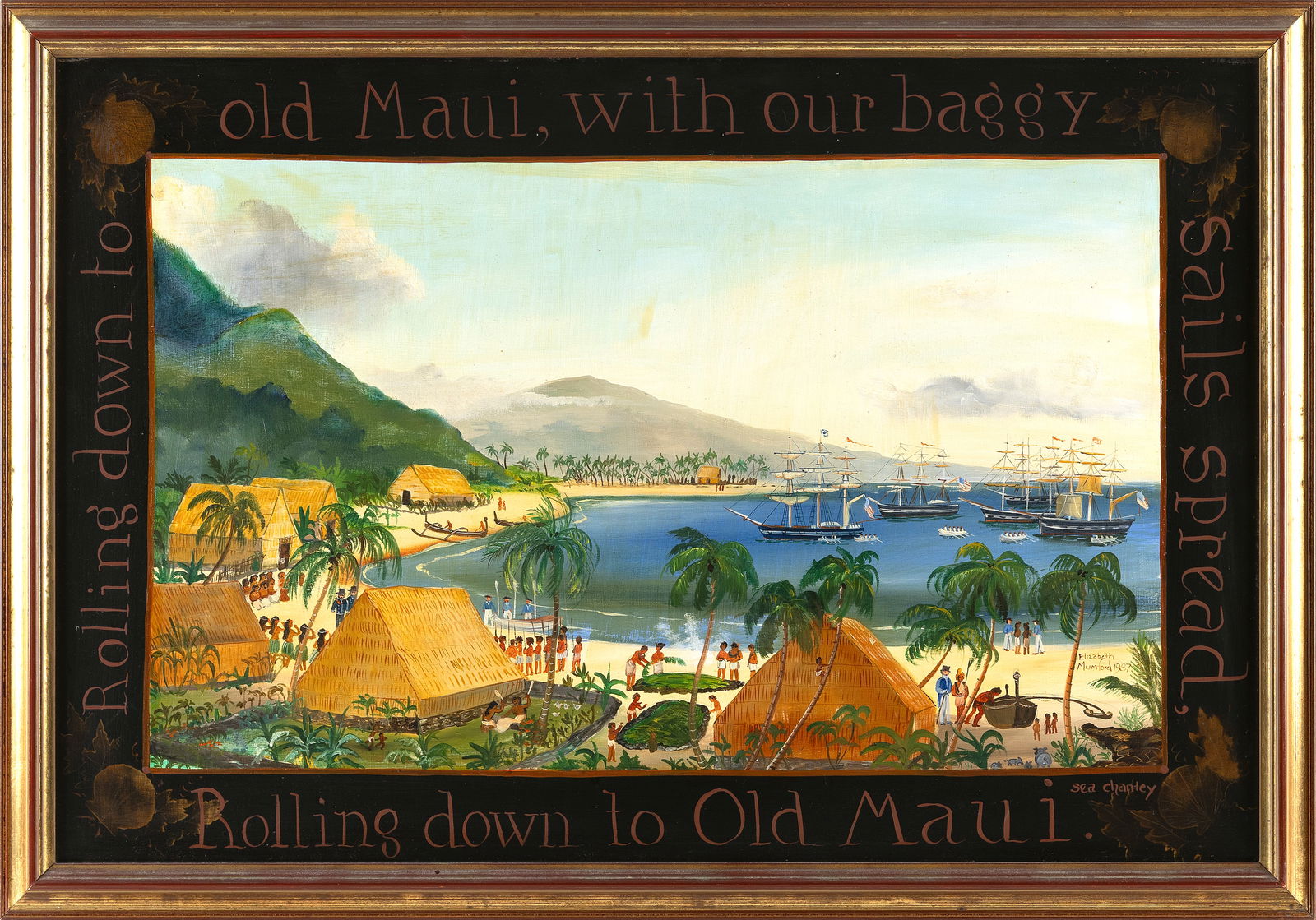 ELIZABETH MUMFORD (Massachusetts, 1950-2020), "Rolling down to old Maui, with our baggy sails: ELIZABETH MUMFORDMassachusetts, 1950-2020"Rolling down to old Maui, with our baggy sails spread, Rolling down to Old Maui". Depicts Lahaina Harbor, Maui. Title from an old sea shanty. Signed and dated