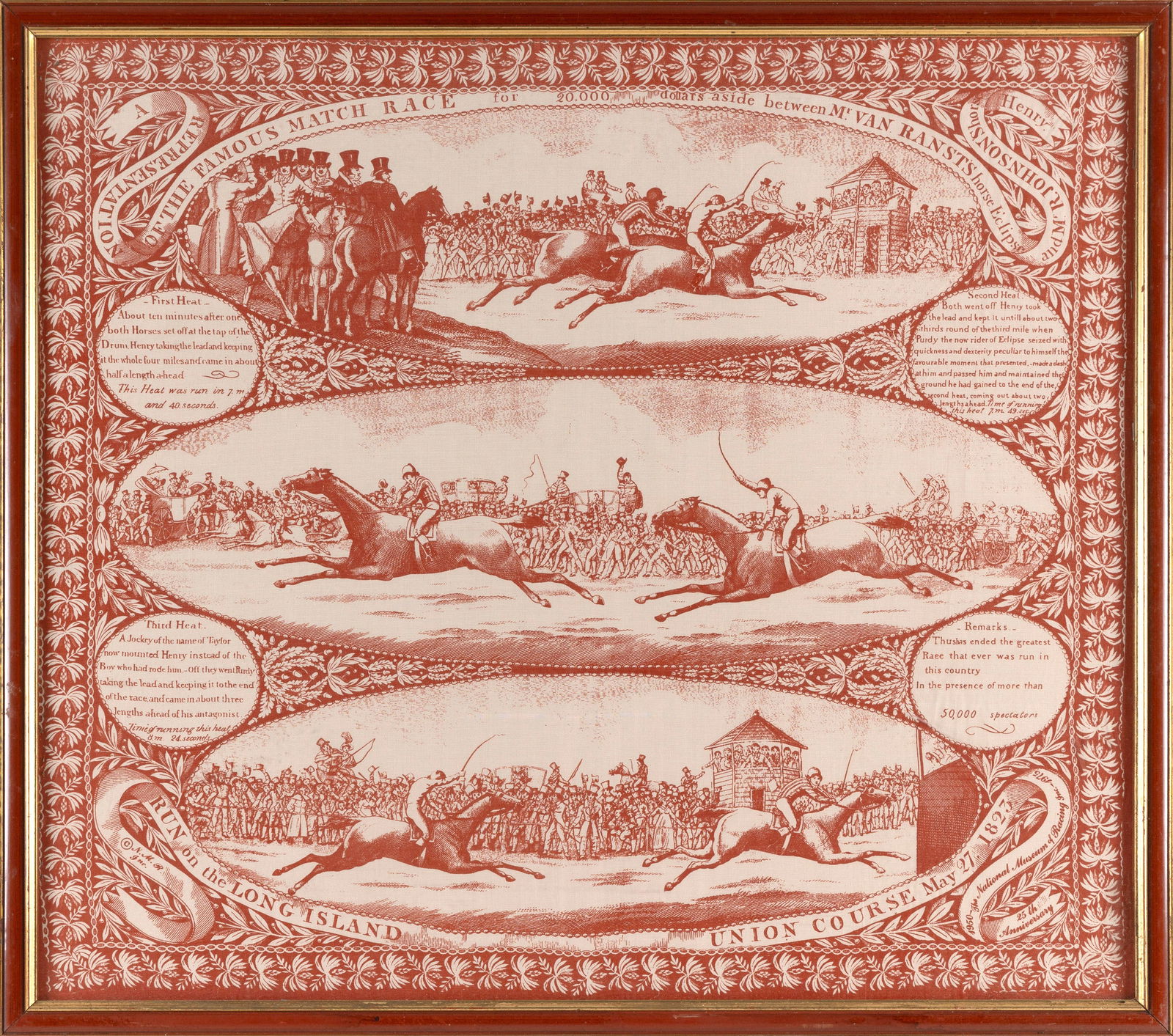 HORSE RACE COMMEMORATIVE KERCHIEF First Quarter of the 19th Century 24.25" x 27.5" sight. Framed: HORSE RACE COMMEMORATIVE KERCHIEFFirst Quarter of the 19th Century"A Representation of the Famous Match Race for 20,000 dollars aside between Mr. Van Ranst's horse Eclipse and Mr. R. Johnson's horse S