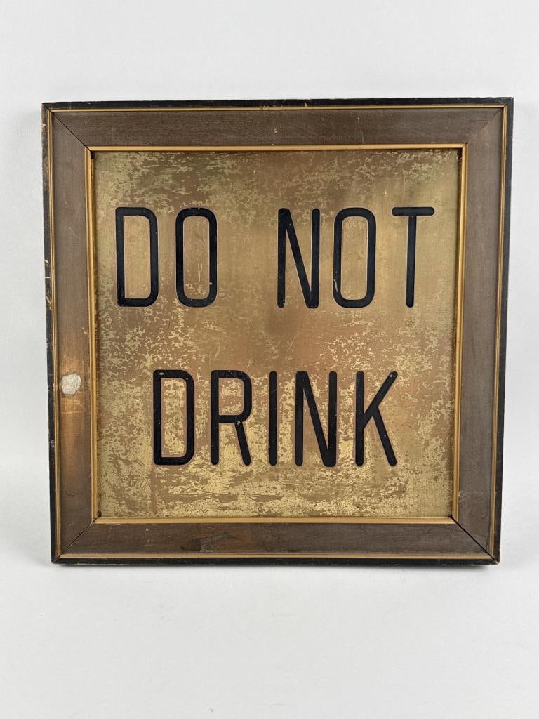BRASS "DO NOT DRINK" BAR SIGN 20th Century 12" x 12". Framed 14.5" x 14.5". (1 of 2)