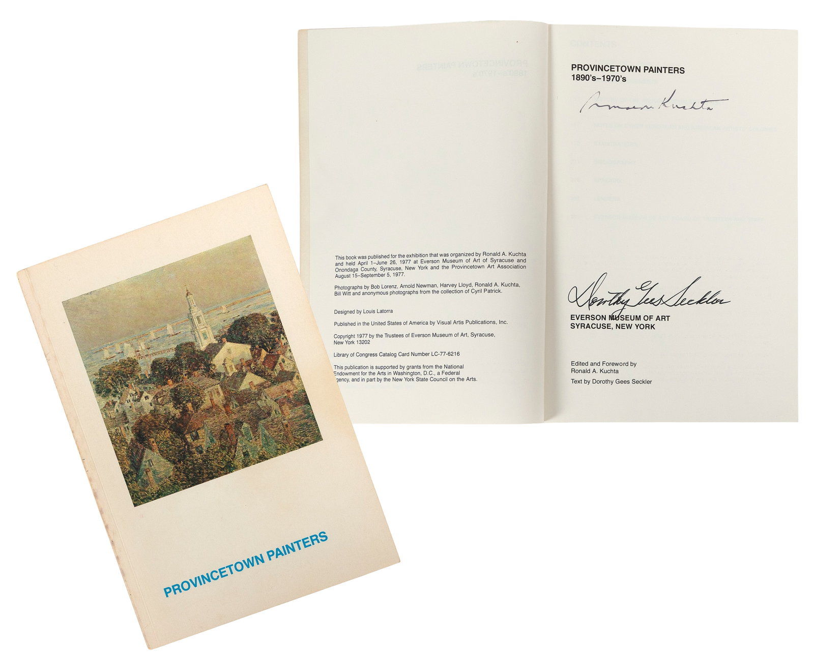 SIGNED COPY OF RARE BOOK "PROVINCETOWN PAINTERS": SIGNED COPY OF RARE BOOK "PROVINCETOWN PAINTERS" By Dorothy Gees Seckler and Ronald A. Kuchta, published by the Everson Museum of Art, 1977. Signed by the authors as well as artists Edwin Dickinson, P