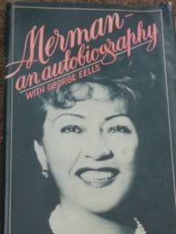 826A: Ethel Merman Autobiography Sgd Inscr to Ms Somers