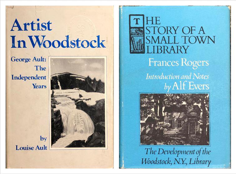Unknown: Lot of Two: Books on Woodstock History. A. "Artist in Woodstock" (George Ault) 1978, by Louise Ault. B."The Story of a Small Town Library", 1974, by Francis Rogers.