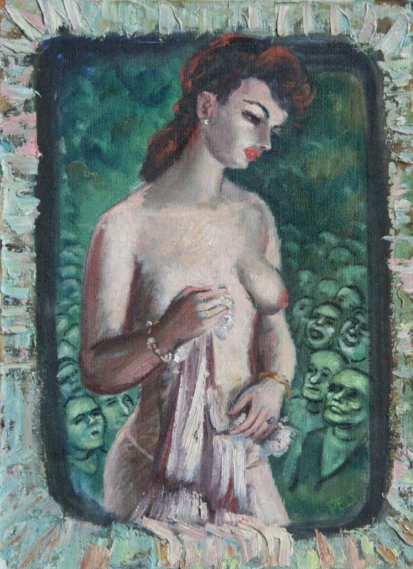 Albert Pels (1910-1998): Minsky's "Blossom the Burlesque Queen" (Not a scar on her body) 1960, Oil on Canvas, 16" x 11", SLR, Unframed. Estate of the artist.