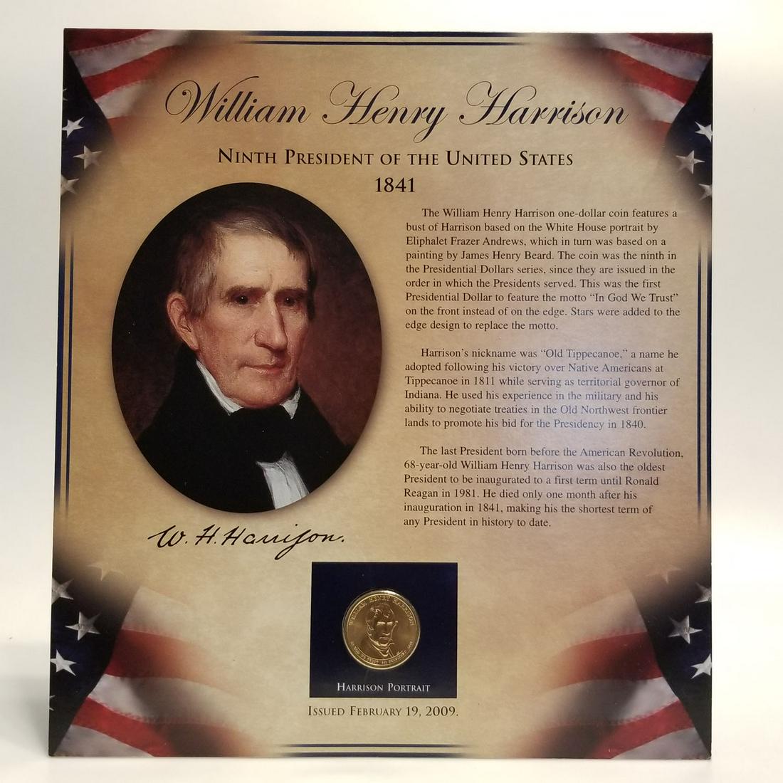 William Harrison President 2009 $1 Dollar coin stamp: William Henry Harrison 9th President 2009 $1 Dollar coin and 2 mint stamps in a collectible card. $1 coin issued February 19, 2009, Condition: Brilliant, Uncirculated. 3c Stamp issued June9, 1947, Con