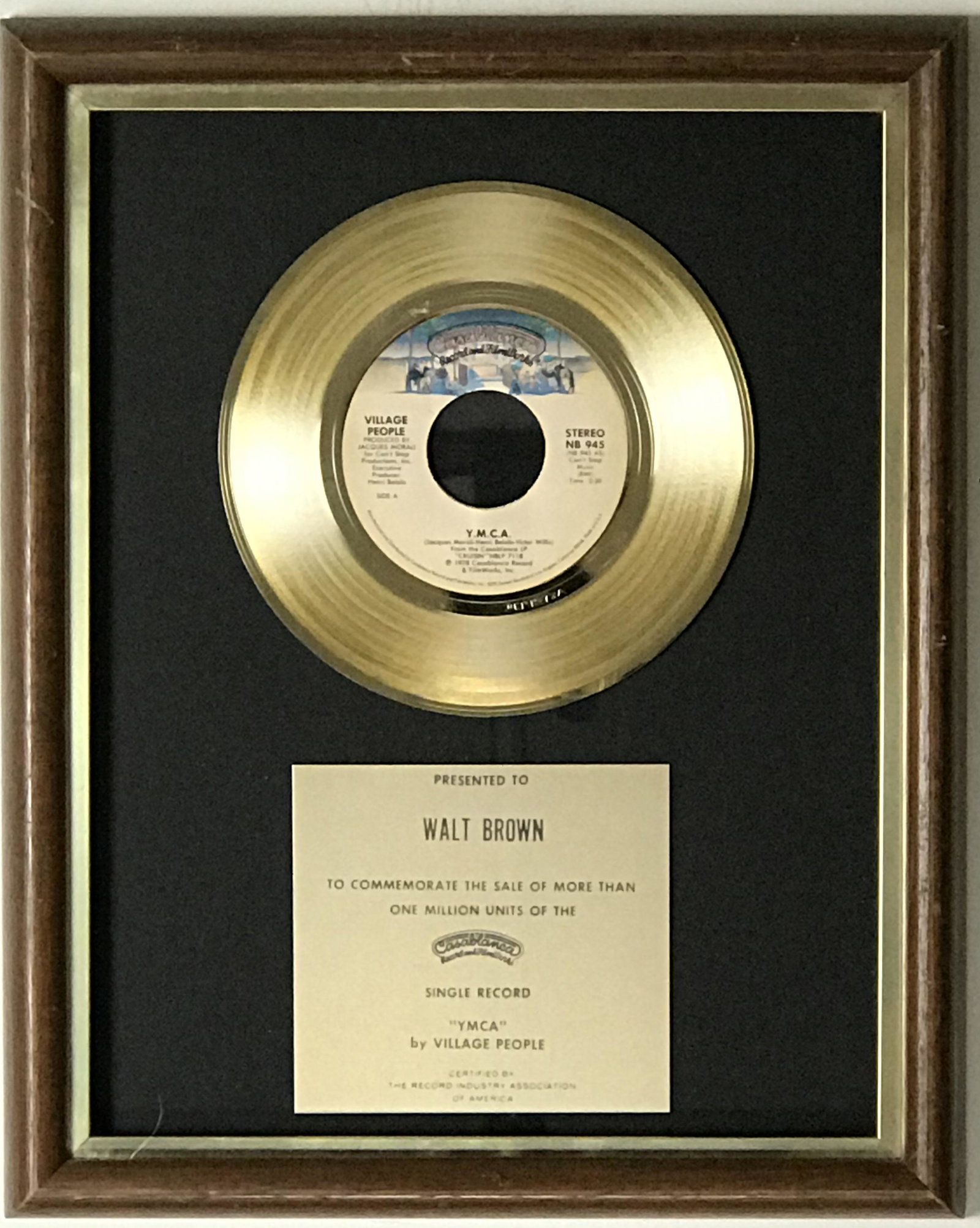 Village People "Y.M.C.A." Casablanca label award: Village People "Y.M.C.A." Casablanca label award. The track was released on Oct. 17, 1978 and while this is not a RIAA award, the track was in fact certified Gold