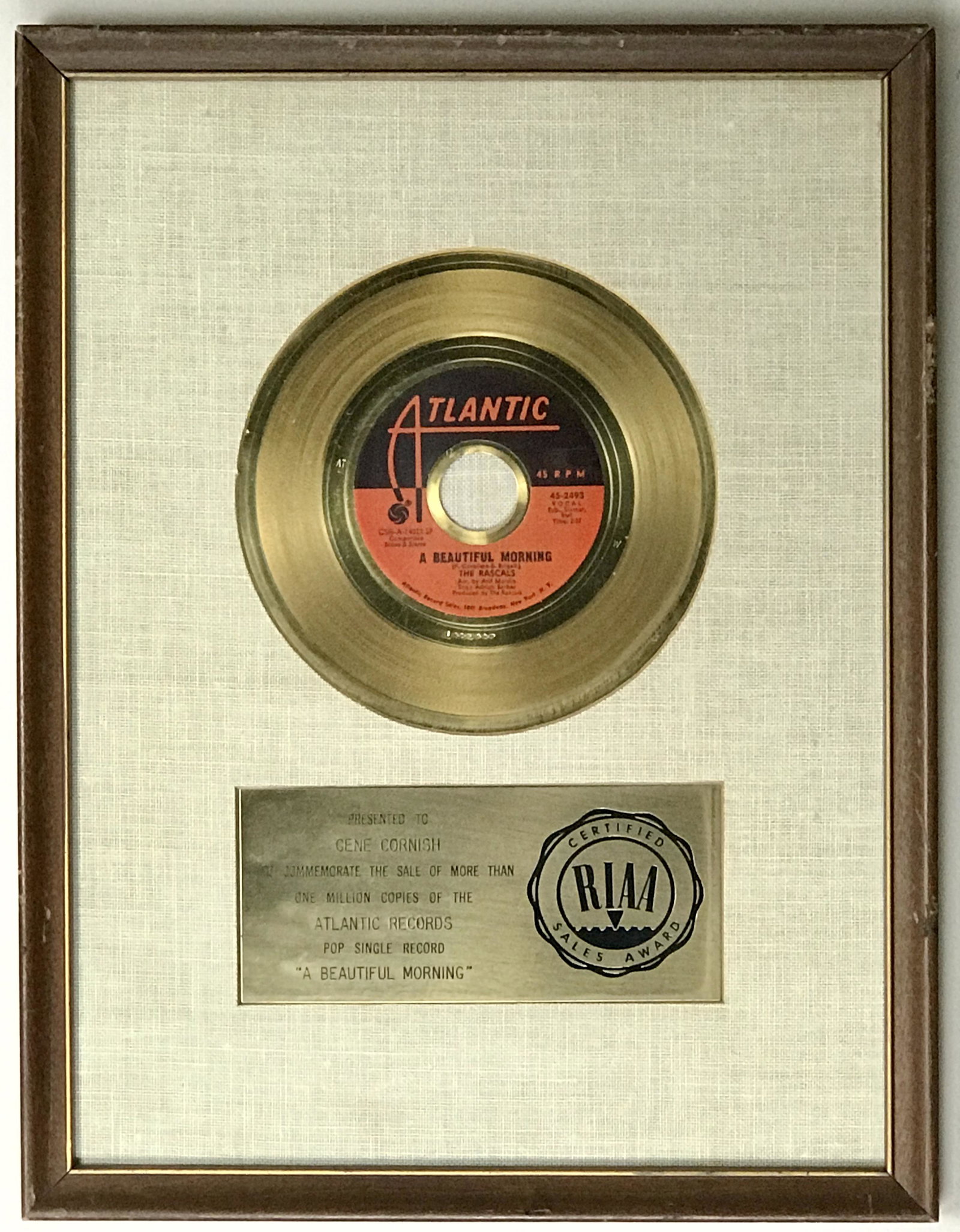 The Rascals "Beautiful Morning" RIAA Gold Award to Gene: RIAA Gold 45 award for The Rascals "A Beautiful Morning" presented to founding Rascals member Gene Cornish. This track was released on March 1, 19