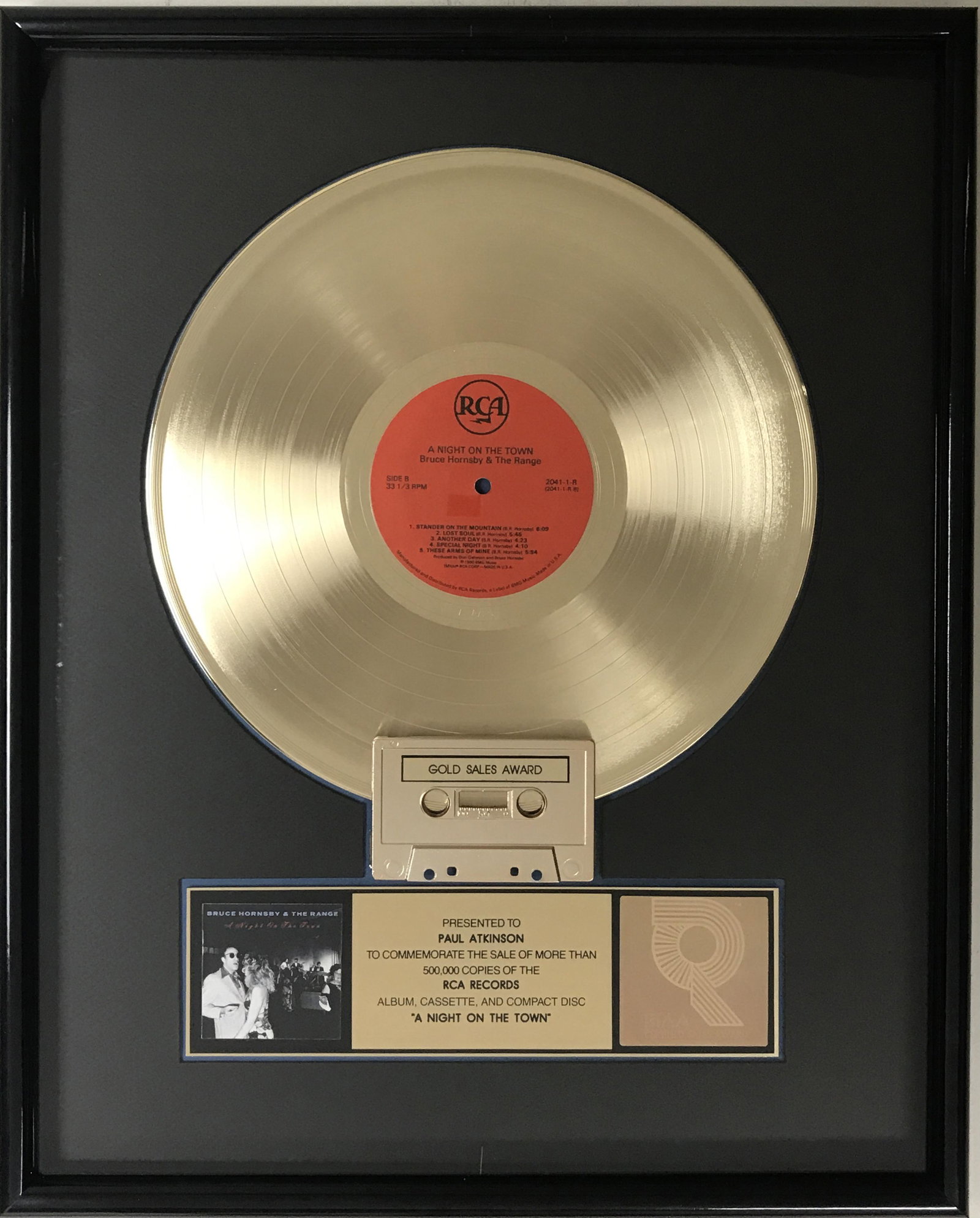 Bruce Hornsby and the Range A Night On The Town RIAA Gold LP Award: RIAA Gold Album award for Bruce Hornsby and the Range album A Night On The Town. It was released on June 19, 1990 and by August 20, 1990 was certified Gold for 500,000 sold by the RIAA.