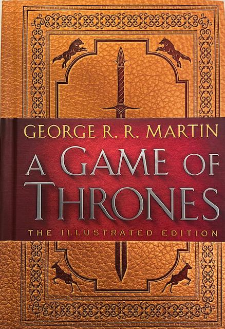 George R. R. Martin "A Game of Thrones (The Illustrated Edition)" Signed (1 of 3)