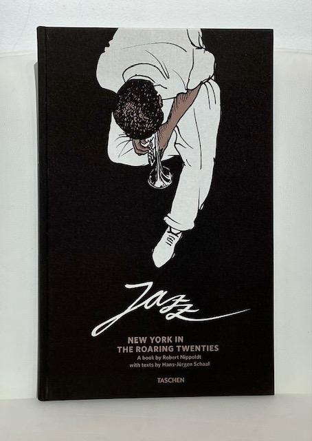 Taschen - Robert Nippoldt "Jazz, New York in the Roaring Twenties": Artist: Robert Nippoldt Title: Jazz, New York in the Roaring Twenties Medium: Book in Slipcase Art Dimensions: 13.5 H x 8.5 W inches Item Description: "Jazz, New York In The Roaring T