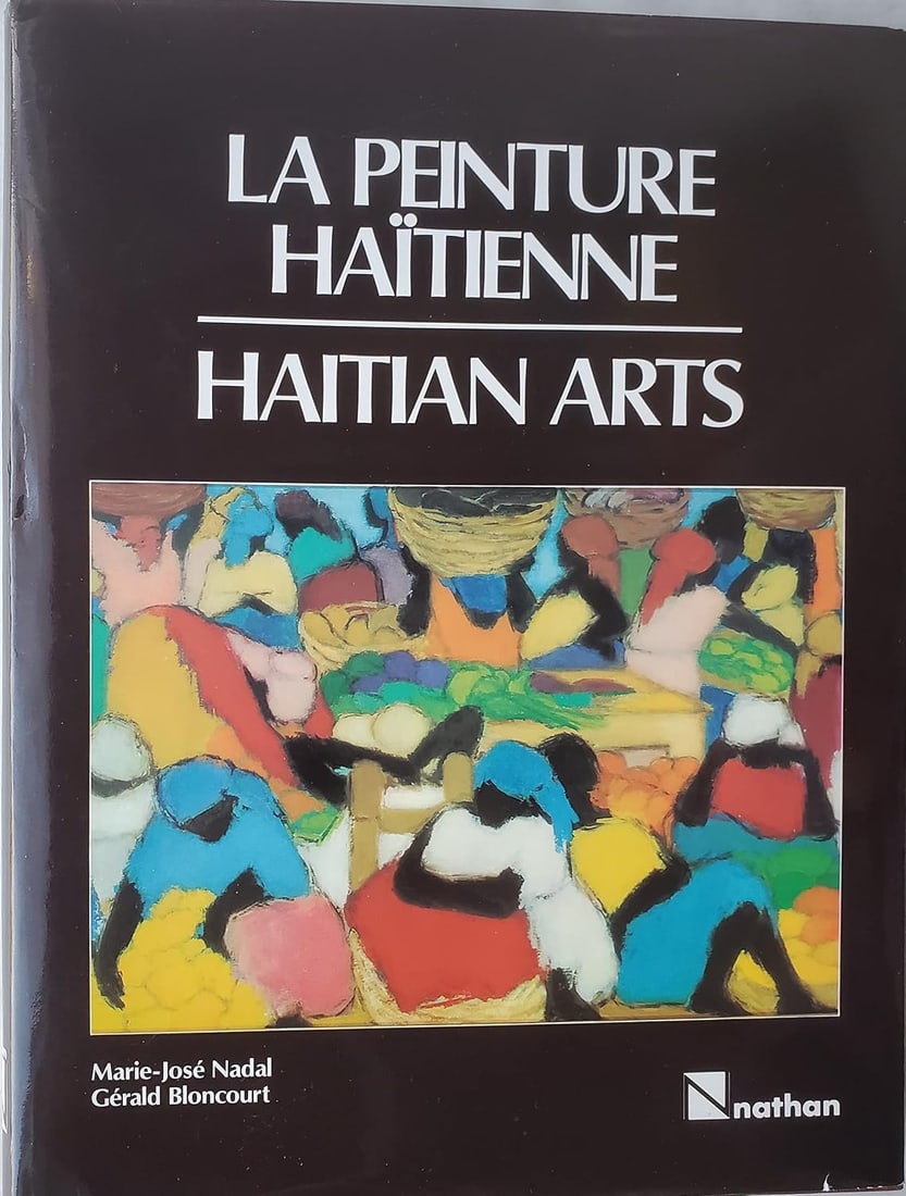 Haitian Book La Peinture Haitienne Haitian Arts by Marie -Jose Nadal, Gerald Bloncourt (1 of 1)
