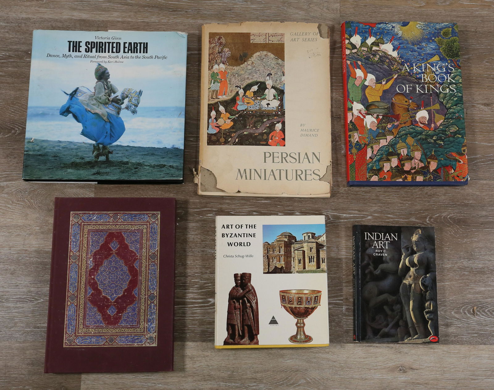 6 Books on Eastern Art Forms: Indian Art by Roy C. Craven, 1976. Art of the Byzantine World by Christa Schug-Wille, 1969. A King's Book of Kings The Shah-Nameh of Shah Tahmasp by Stuart Cary Welch, 1976. Mirror of the Invisible Wo