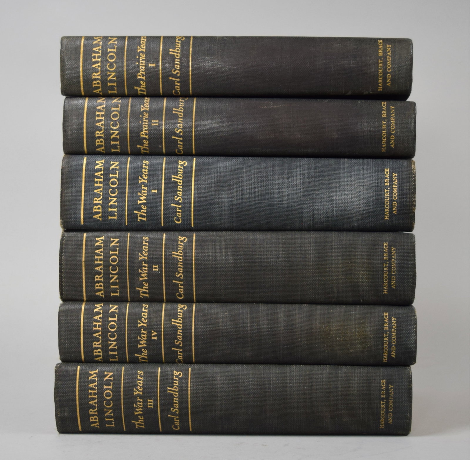 Carl Sandburg Abraham Lincoln 6 Volumes: Carl Sandburg (American, 1878-1967). Abraham Lincoln: The Prairie Years, 1926, Harcourt, Brace & Company, Inc., in 2 volumes; and Abraham Lincoln: The War Years, 1939, Harcourt, Brace & Company, in 4 