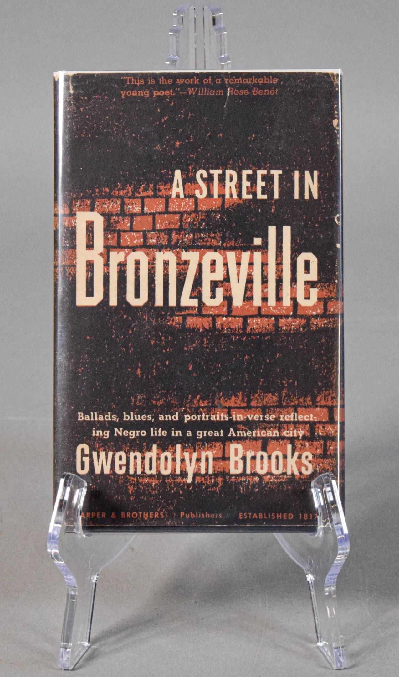 Gwendolyn Brooks A Street in Bronzeville 1st Ed: Gwendolyn Brooks (American, 1917-2000). A Street in Bronzeville, first edition, Harper & Brothers, 1945. With original dust jacket. 7 3/4" x 4 7/8". Some toning and losses to dust jacket, toning to pa