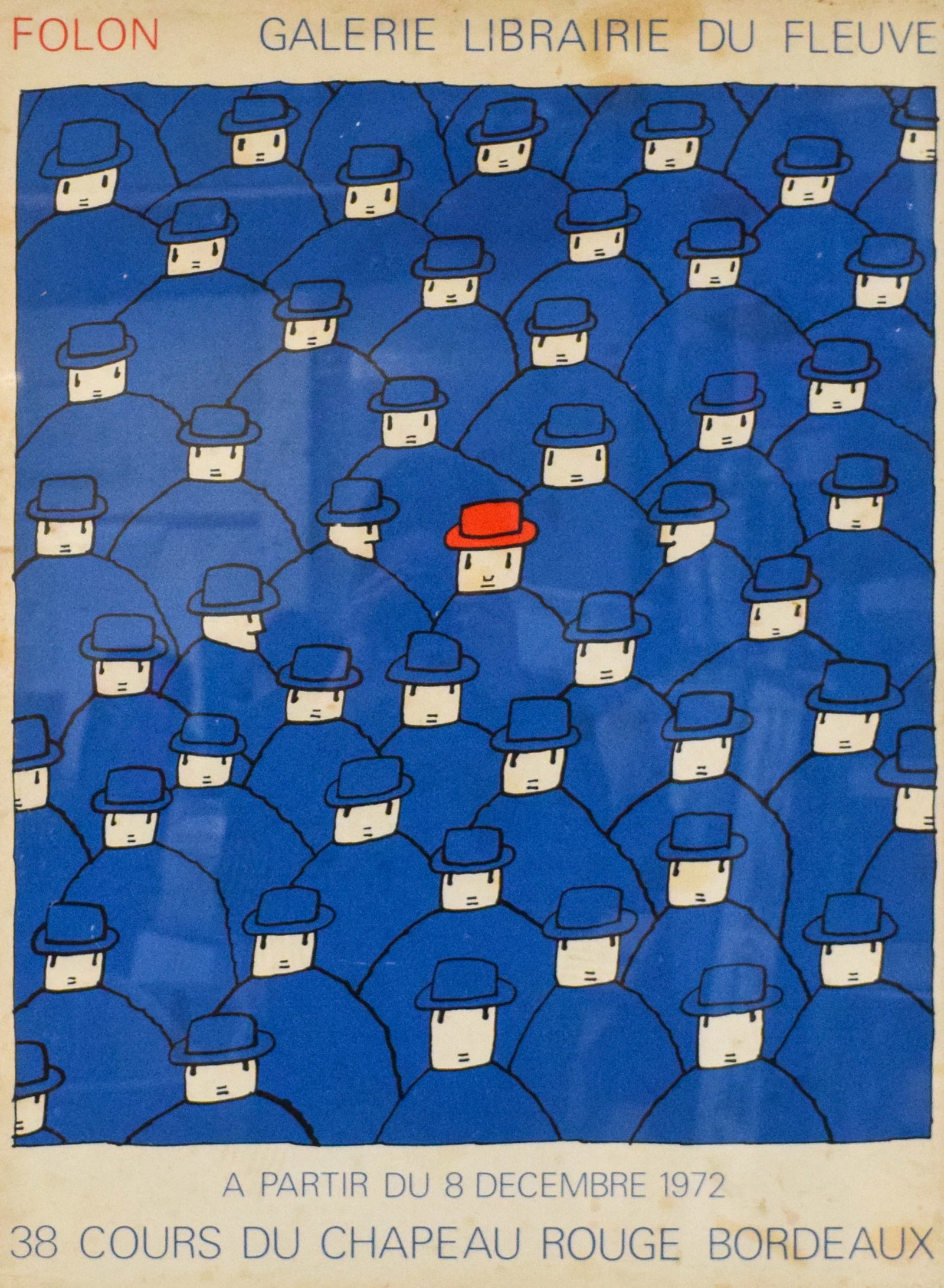 Jean-Michel Folon Exhibition Poster Galerie Librairie du Fleuve 1972: Jean-Michel Folon exhibition poster for Galerie Librairie du Fleuve in 1972. Man in Red Hat. 26" x 19 1/4" sight size, 28 1/4" x 21 1/4" with frame.