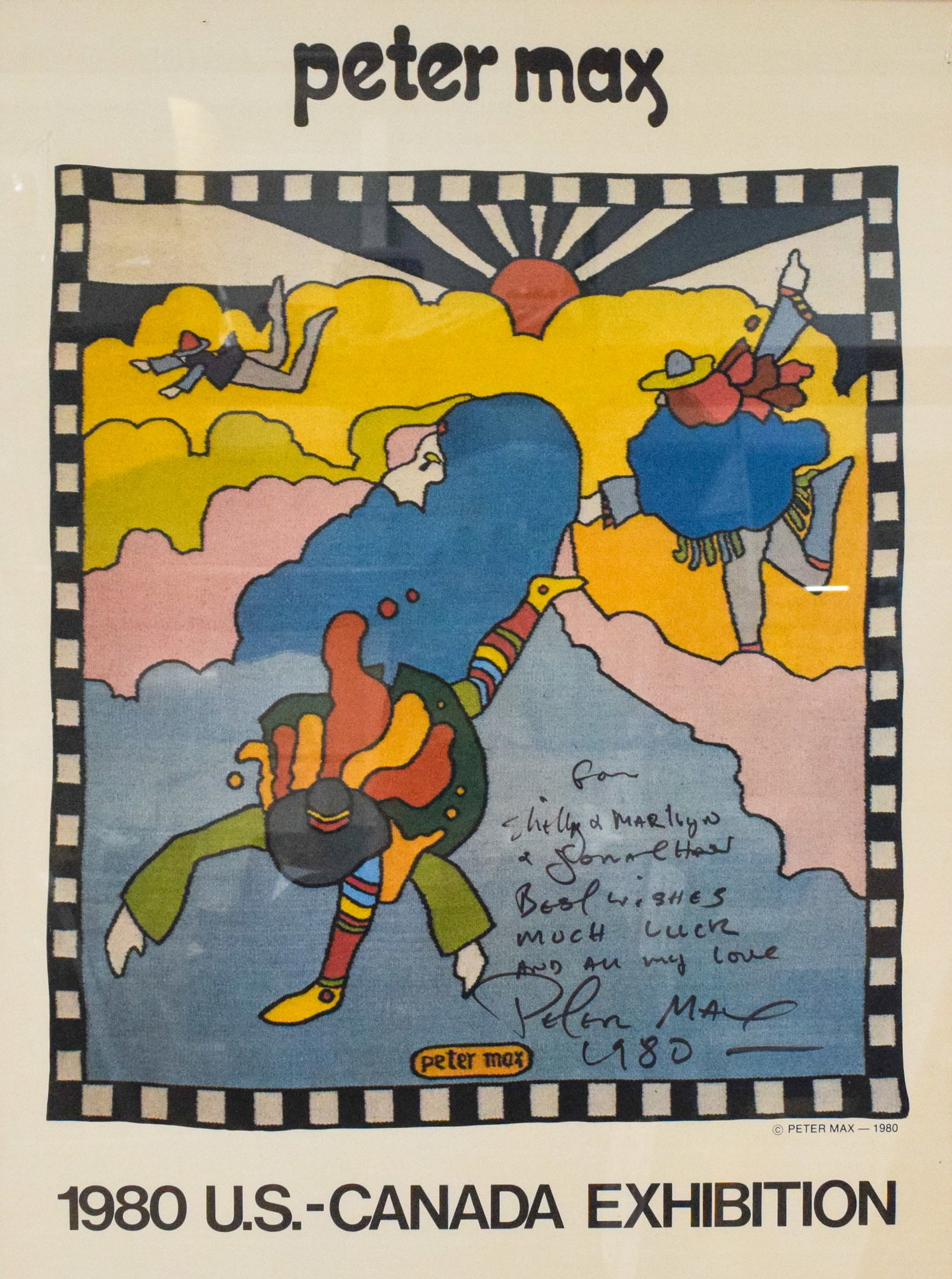 Signed Peter Max 1980 US-Canada Exhibition Poster 1980: Peter Max 1980 U.S. - Canada exhibition poster. With personalized inscription, signed Peter Max 1980. 24 1/2" x 18 1/2" sight size, 25 1/4" x 19" with frame.